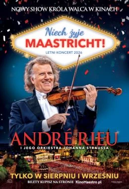 André Rieu. Niech żyje Maastricht!